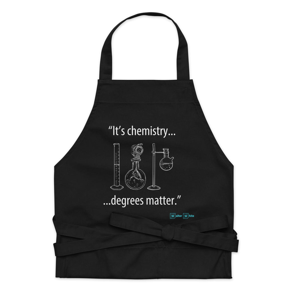 Chemistry Themed "It's Chemistry, Degrees Matter" Organic Cotton Apron - Artwork by Lili